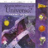 Queres saber qu es el Universo?