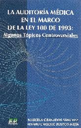 La auditora mdica en el marco de la ley de 1993: algunos tpicos controversiales