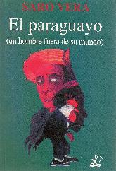 El Paraguayo (un hombre fuera de su mundo) 