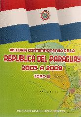 Historia Contemporanea de la Republica del Paraguay Tomo III 2003 - 2009