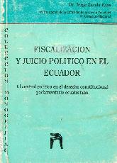 Fiscalizacion y juicio politico en el Ecuador