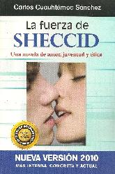 La fuerza de Sheccid