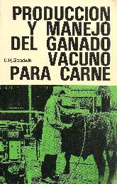 Producccion y manejo del ganado vacuno para carne