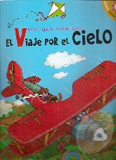 El viaje por el cielo vive una aventura