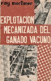 Explotacion Mecanizada del Ganado Vacuno