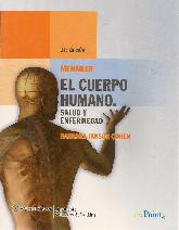 El Cuerpo Humano. Salud y Enfermedad Memmler