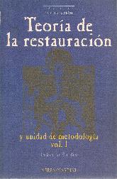 Teoria de la restauracin y unidad de metodologia - Volumen 1