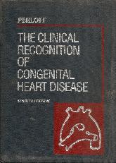 The Clinical reconognition of congenital heart diseases