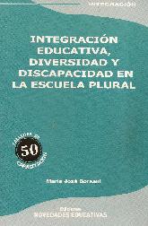 Integracin Educativa, Diversidad y Discapacidad en la Escuela Plural