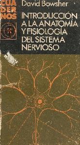 Introduccion a la anatomia y fisiologia del sistema nervioso