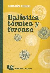 Balística técnica y forense
