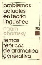 Problemas actuales en teora lingstica Temas tericos de gramtica generativa