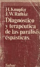 Diagnostico y terapeutica de las paralisis espasticas