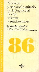 Mdicos y personal sanitario de la Seguridad Social : trienios y retribuciones