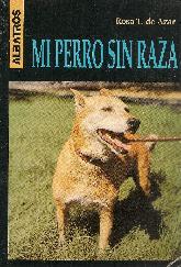 Mi Perro sin Raza