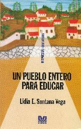 Un Pueblo Entero  para Educar