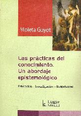 Las prcticas del conocimiento Un abordaje epitemolgico