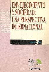 Envejecimiento y sociedad : una perspectiva internacional