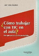 Cmo trabajar con TIC en el aula?