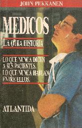 Medicos : la otra historia