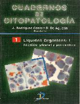 Cuadernos de Citopatologia 1. Liquidos Organicos: I Ascitico, Pleural y Pericardico