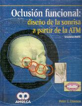 Oclusion funcional: diseo de la sonrisa a partir de la ATM segunda parte