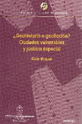 Geohistoria o geoficcin? Ciudades vulnerables y justicia espacial