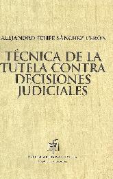 Tcnica de la Tutela Contra Decisiones Judiciales