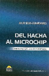 Del Hacha al Microchip