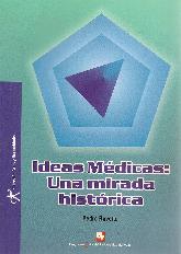 Ideas Mdicas Una Mirada Histrica
