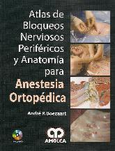 Anestesia Ortopdica atlas de Bloqueos Nerviosos Perifricos y anatoma para