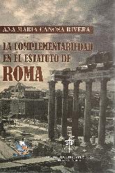 La Complementariedad en el Estatuto de Roma