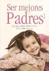 Ser Mejores Padres I y II