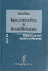 Bases jurdico polticas del Derecho Administrativo