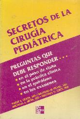 Secretos de la Cirugia Pediatrica Preguntas: en el paso de visita-en la practica clinica-en el quir