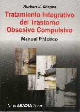 Tratamiento integrativo del trastorno obsesivo compulsivo. Manual Prctico