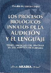 Los procesos biolgicos innatos de la audicin y el lenguaje