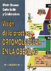 Visin de la prctica Ortomolecular en la Obesidad