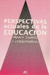 Perspectivas actuales de la Educacin