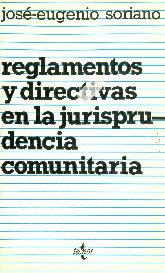 Reglamentos y directivas en la Jurisprudencia Comunitaria