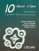 10 ideas clave Disciplina y gestion de la convivencia