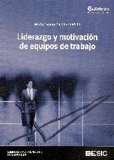 Liderazgo y motivacin de equipos de trabajo