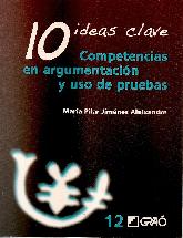 10 ideas clave. Competencias en argumentacin y uso de pruebas