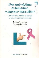 Por qu vctima es femenino y agresor masculino?