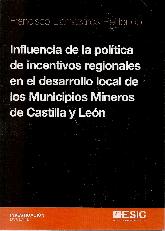 Influencia de la poltica de incentivos regionales en el desarrollo local