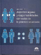 Aspectos legales y responsabilidades derivadas de la prctica veterinaria