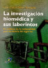 La investigacion biomedica y sus laberintos