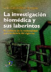 La investigacion biomedica y sus laberintos