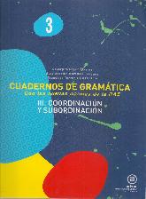 Cuadernos de Gramtica III Coordinacin y Subordinacin