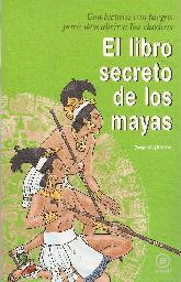 El libro secreto de los mayas